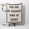 Gift for Daddy for Father’s Day, Birthday, Christmas Gift Idea, Personalized Woven Throw Blanket